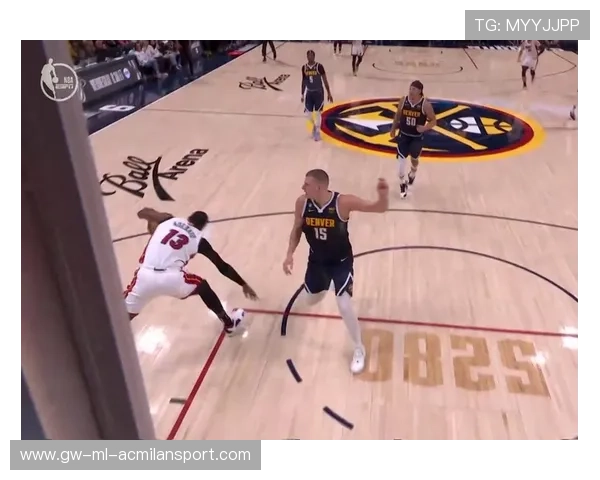 热火对决掘金明星球员状态如何左右比赛胜负走势分析 热火对决掘金明星球员状态如何左右比赛胜负走势分析